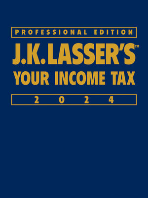 cover image of J.K. Lasser's Your Income Tax 2024, Professional Edition